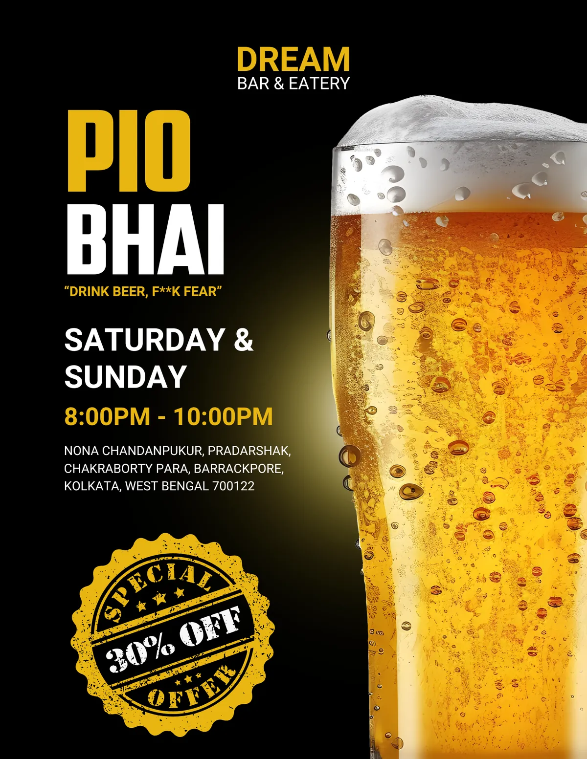 Portrait version of the Pio Bhai offer creative for Dream Bar: Pio Bhai, the weekend hours and the address beside a tall glass of beer, with a 30% off stamp