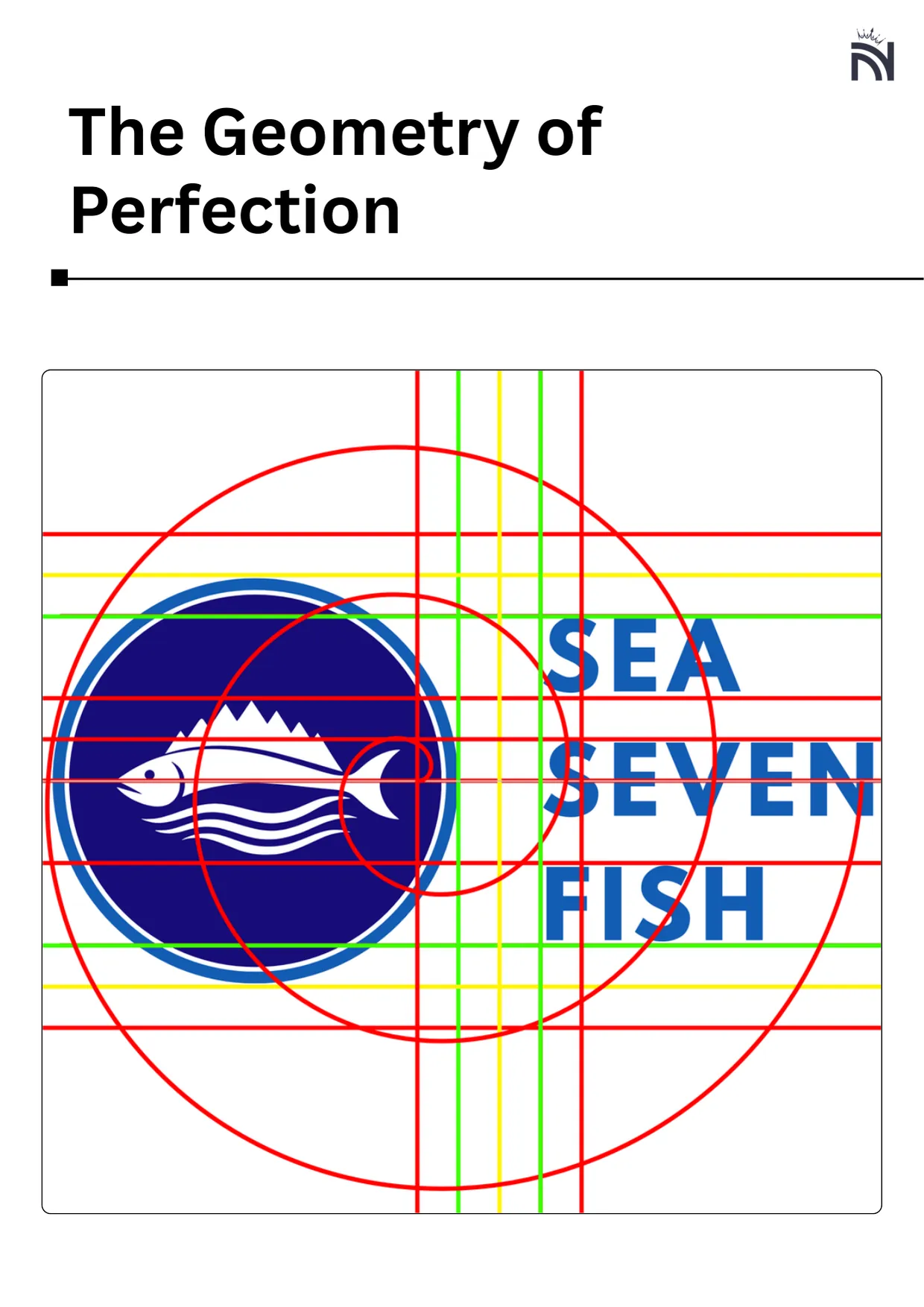 A page titled The geometry of perfection: the Sea Seven Fish secondary logo with red construction circles, a spiral and red, yellow and green grid lines over it